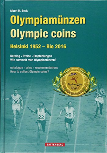 Olympiamünzen: Helsinki 1952 - Rio 2016 von Battenberg Verlag